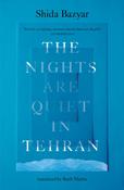 The Nights Are Quiet in Tehran by Shida Bazyar image
