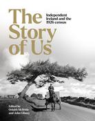 The Story of Us: Independent Ireland and the 1926 Census Orlaith McBride &amp; John Gibney image