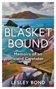 Blasket Bound: Memoirs of an Island Caretaker by Lesley Bond image