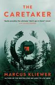 The Caretaker by Marcus Kliewer