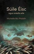Súile Éisc agus scéalta eile by Michelle Nic Pháidín image