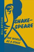 Shakespeare: The World as a Stage by Bill Bryson image