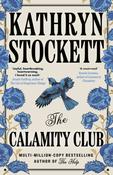 The Calamity Club by Kathryn Stockett image