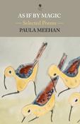 As If By Magic: Selected Poems by Paula Meehan image