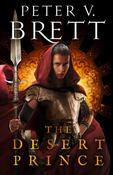 The Desert Prince : Book 1 by Peter V. Brett