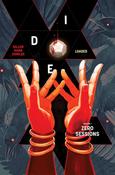 Die: Loaded Volume 1: Zero Sessions by Kieron Gillen image