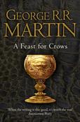 A Feast for Crows: Book 4 by George R.R. Martin