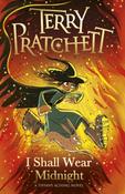 I Shall Wear Midnight: A Tiffany Aching Novel by Terry Pratchett