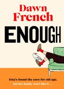 Enough by Dawn French image