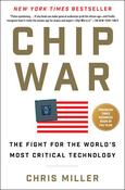 Chip War: The Fight for the World's Most Critical Technology by Chris Miller (TPB) image
