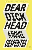 Dear Dickhead by Virginie Despentes image