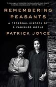 Remembering Peasants by Patrick Joyce