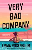 Very Bad Company by Emma Rosenblum