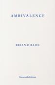 Ambivalence by Brian Dillon image