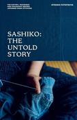 Sashiko: The Untold Story: The History, Technique and Philosophy Behind Japanese Hand-stitching by Atsushi Futatsuya image