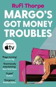 Margo's Got Money Troubles by Rufi Thorpe image