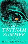 The Twitnam Summer: Friendship, Satire and the Writing of Gulliver’s Travels by Hester Grant image