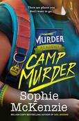Camp Murder: Volume 2 by Sophie McKenzie