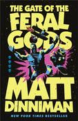 The Gate of the Feral Gods by Matt Dinniman