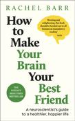 How to Make Your Brain Your Best Friend by Dr.Rachel Barr image
