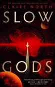 Slow Gods by Claire North image