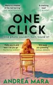 One Click by Andrea Mara