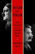 Hitler and Stalin: The Tyrants and the Second World War by Laurence Rees (HB)