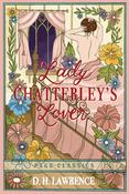 Lady Chatterley’s Lover by D. H. Lawrence (Page Classics)