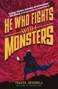 He Who Fights With Monsters: Outworlder by Travis Deverell, Shirtaloon