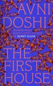 The First House by Avni Doshi