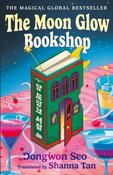 The Moon Glow Bookshop by Dongwon Seo