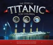 The Story of Titanic For Children by Joe Fullman image