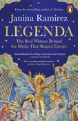 Legenda: The Real Women Behind the Myths That Shaped Europe by Janina Ramirez image