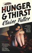 Hunger and Thirst by Claire Fuller