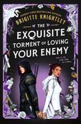 The Exquisite Torment of Loving Your Enemy by Brigitte Knightley image