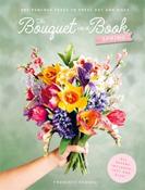The Bouquet in a Book: Spring: Pre-Punched Pages to Press out and Make Paper Flowers by Prudence Rogers image