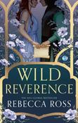 Wild Reverence by Rebecca Ross (HB) image