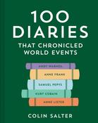100 Diaries that Chronicled World Events by Colin Salter image