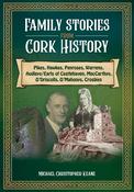 Family Stories from Cork History by Michael Keane image