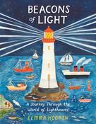Beacons of Light: A Journey through the World of Lighthouses by Gemma Koomen image
