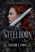Steelborn by Taylor J. LaRue image