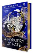 A Forgery of Fate (HB) by Elizabeth Lim