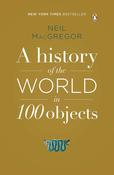 A History of the World in 100 Objects by Neil MacGregor image