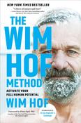 Wim Hof Method: Activate Your Full Human Potential by Wim Hof
