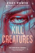 Kill Creatures by Rory Power image