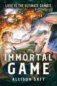 Immortal Game by Allison Saft