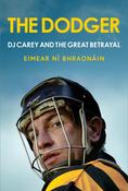 The Dodger: DJ Carey and the Great Betrayal by Eimear Ni Bhraonain image