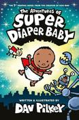 The Adventures of Super Diaper Baby Colour Edition by Dav Pilkey image