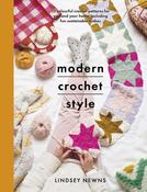 Modern Crochet Style: 15 colourful crochet patterns for your and your home, including fun sustainable makes by Lindsey Newns image