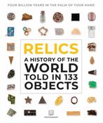 Relics: A History of the World Told in 133 Objects by Jamie Grove &amp; Mini Museum image